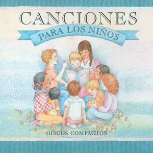 Canciones para los niños: Discos compactos