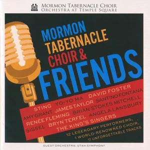 Mormon Tabernacle Choir and Friends