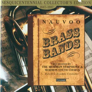 Nauvoo Brass Bands: Sesquicentennial Collector’s Edition