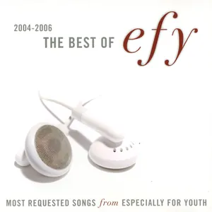 The Best of EFY, 2004–2006 (2007)