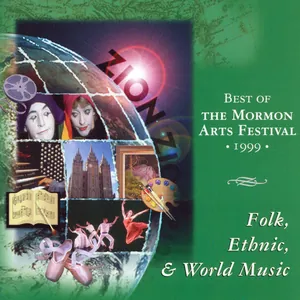 Best of the Mormon Arts Festival 1999 (Folk, Ethnic, and World Music)