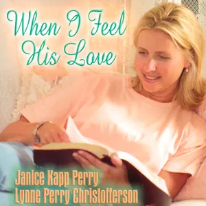 When I Feel His Love