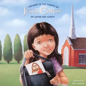 I Belong to the Church of Jesus Christ of Latter-day Saints