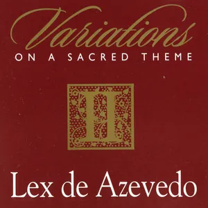 Variations on a Sacred Theme II