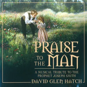 Praise to the Man