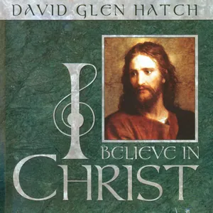I Believe in Christ