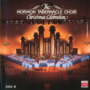 The Mormon Tabernacle Choir Christmas Celebration (Disc B)
