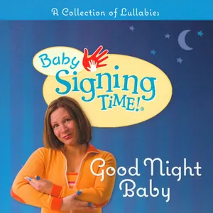 Baby Signing Time!: Good Night Baby (2006)