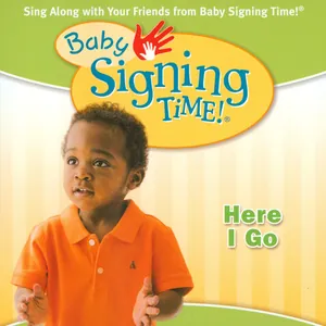 Baby Signing Time!: Here I Go (Volume 2)