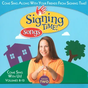 Baby Signing Time!: Come Sing With Us! (Series 2, Volumes 8–13)