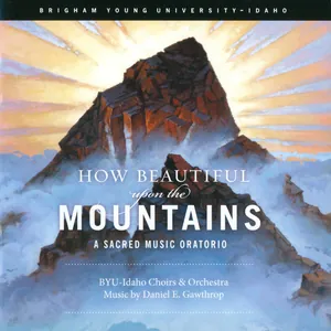 How Beautiful Upon the Mountains