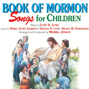 Book of Mormon Songs for Children