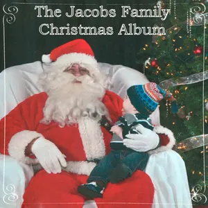 The Jacobs Family Christmas Album 2010 (Volume XIII)