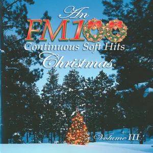 An FM100 Christmas (Volume III)