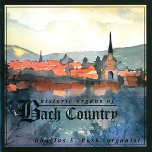 Historic Organs of Bach Country