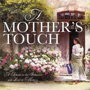 A Mother’s Touch