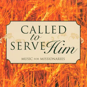 Called to Serve Him