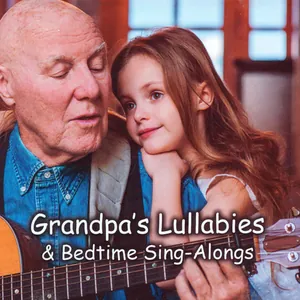 Grandpa’s Lullabies