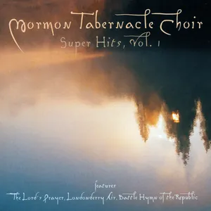 Mormon Tabernacle Choir Super Hits (Volume 1)