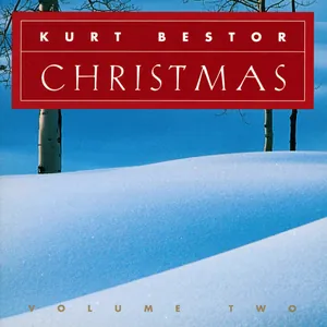 Kurt Bestor Christmas (Volume 2)