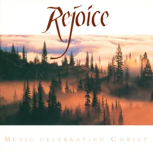 Rejoice: Music Celebrating Christ