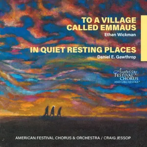 To a Village Called Emmaus / In Quiet Resting Places