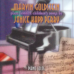 Marvin Goldstein Plays Favorite Children’s Songs by Janice Kapp Perry