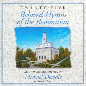 Twenty-Five Beloved Hymns of the Restoration